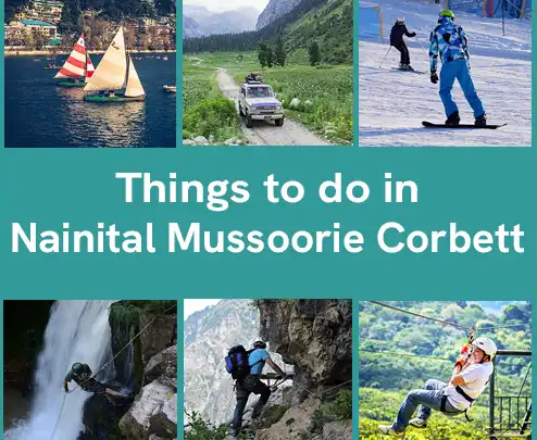 things to do in Nainital Mussoorie Corbett